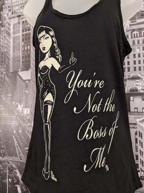 You're Not the Boss of Me Tank Top by Pinky Star (L and 3X Only)